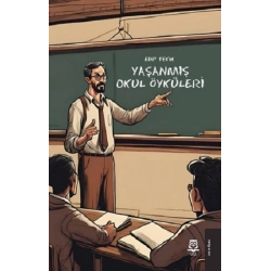 Yaşanmış Okul Öyküleri