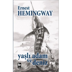 Yaşlı Adam ve Deniz (Ciltli - Özel Baskı)