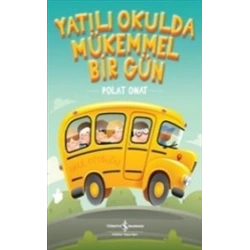 Yatılı Okulda Mükkemel Bir Gün