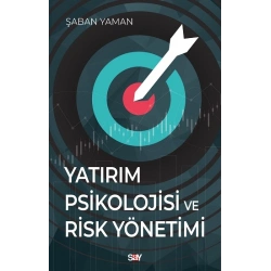 Yatırım Psikolojisi ve Risk Yönetimi