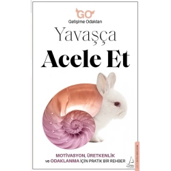Yavaşça Acele Et