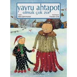 Yavru Ahtapot Olmak Çok Zor