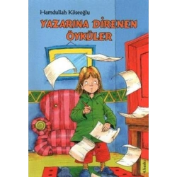 Yazarına Direnen Öyküler