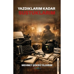 Yazdıklarım Kadar Sustuklarım