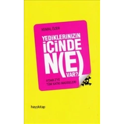 Yediklerinizin İçinde Ne Var?