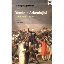 Yeminin Arkeolojisi: Dilin Kutsal Ayini