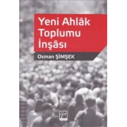 Yeni Ahlak Toplumu İnşası