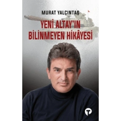 Yeni Altayın Bilinmeyen Hikayesi