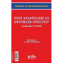 Yeni Atasözleri ve Deyimler Sözlüğü -İlkokul ve Ortaokullar için-