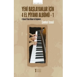 Yeni Başlayanlar İçin 4 El Piyano Albümü - 1