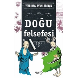 Yeni Başlayanlar İçin Doğu Felsefesi