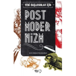 Yeni Başlayanlar İçin Postmodernizm