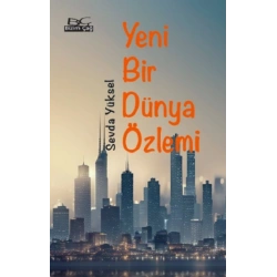 Yeni Bir Dünya Özlemi