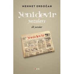 Yeni Devir Yazıları - İlk Yazılar