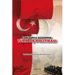 Yeni Dünya Düzeninde Türk Dış Politikası