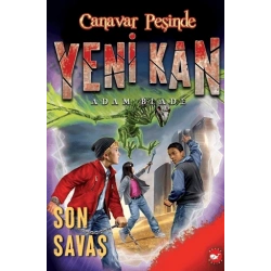 Yeni Kan 4 - Son Savaş - Canavar Peşinde