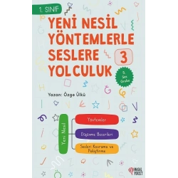 Yeni Nesil Yöntemlerle Seslere Yolcuk 3