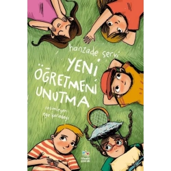 Yeni Öğretmeni Unutma