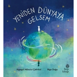 Yeniden Dünyaya Gelsem