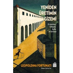 Yeniden Üretimin Gizemi