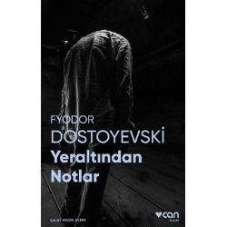 Yeraltından Notlar (Fotoğraflı Klasikler)