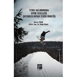 Yerel Kalkınmada Spor Tesisleri (Hesarek Kayak Tesisi Örneği)