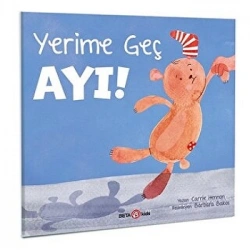 YERİME GEÇ AYI