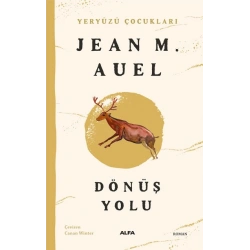 Yeryüzü Çocukları -4 Dönüş Yolu