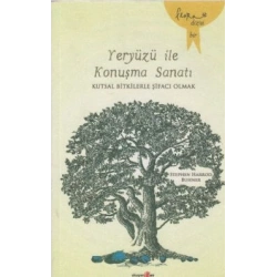 Yeryüzü ile Konuşma Sanatı