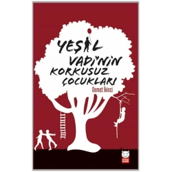 Yeşil Vadinin Korkusuz Çocukları