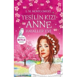 Yeşilin Kızı Anne 5 – Hayaler Evi