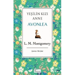 Yeşilin Kızı Anne Avonlea - Yeşil - Bez Ciltli