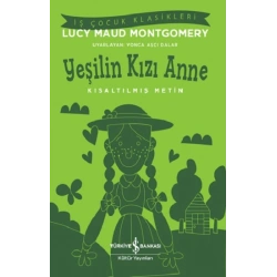 Yeşilin Kızı Anne - Kısaltılmış Metin