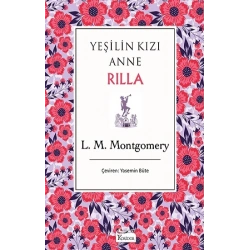 Yeşilin Kızı Anne Rilla (Bez Ciltli)