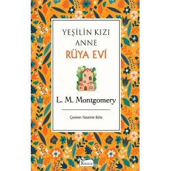 Yeşilin Kızı Anne Rüya Evi (Bez Ciltli)
