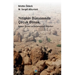 Yetişkin Dünyasında Çocuk Olmak
