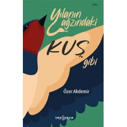 Yılanın Ağzındaki Kuş Gibi