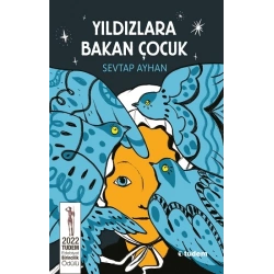 Yıldızlara Bakan Çocuk