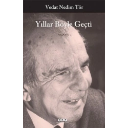 Yıllar Böyle Geçti