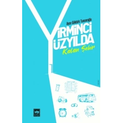 Yirminci Yüzyılda Kalan Şehir
