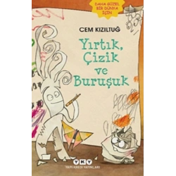 Yırtık, Çizik ve Buruşuk