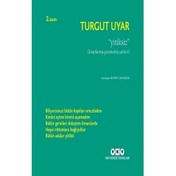 Yitiksiz - Kitaplarına Girmemiş Şiirleri