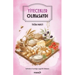 Yiyecekler Olmasaydı