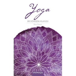 Yoga: Bir Dönüşüm Klavuzu