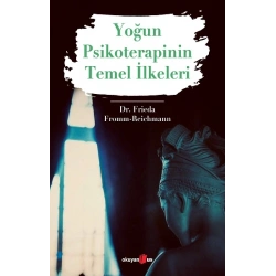 Yoğun Psikoterapinin Temel İlkeleri