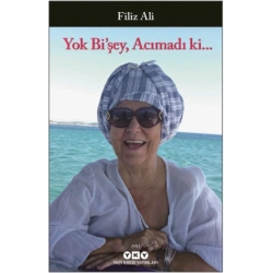 Yok Bişey, Acımadı ki...