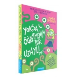 Yoksa Öğretmenim Bir Uzaylı mı?