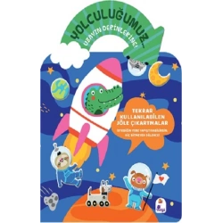 Yolculuğumuz… Uzayın Derinlerine! Bitmeyen Sticker Kitabım