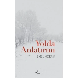 Yolda Anlatırım