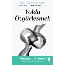 Yolda Özgürleşmek